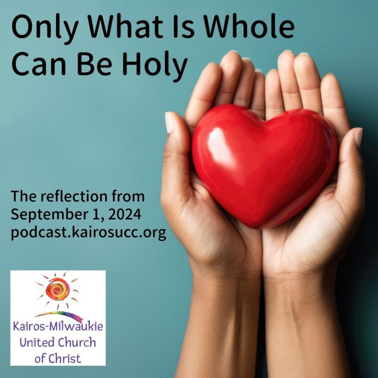 Podcast: Only What Is Whole Can Be Holy